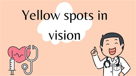 Yellow Spots In Vision